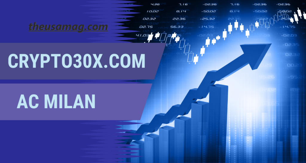 AC Milan Crypto30x.com:Crypto Innovation